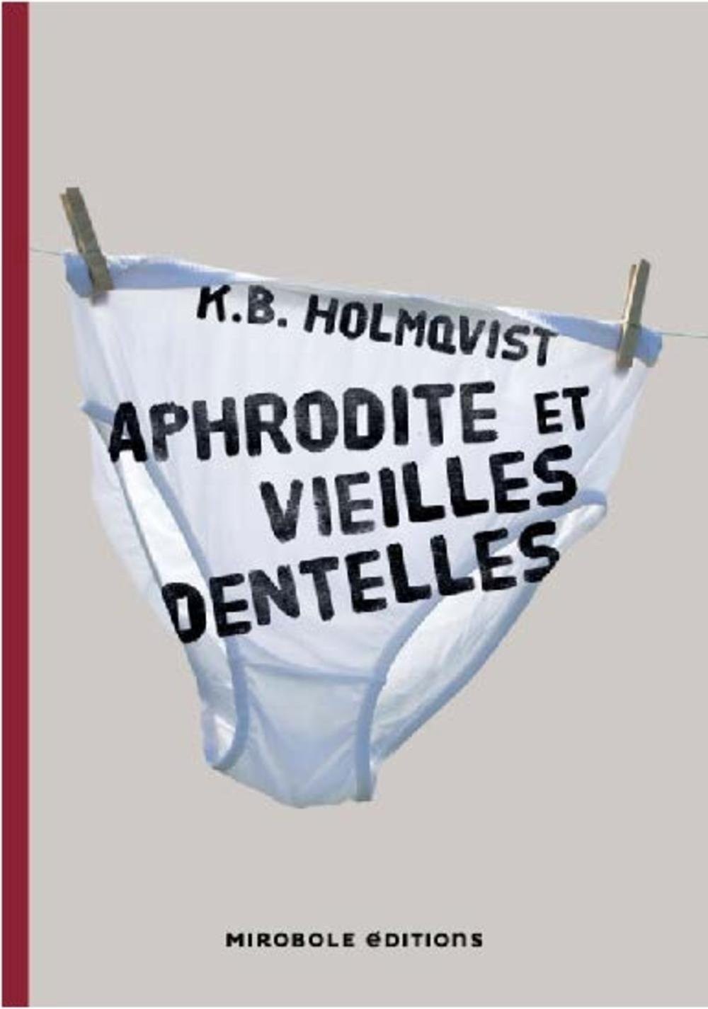 Aphrodite et vieilles dentelles