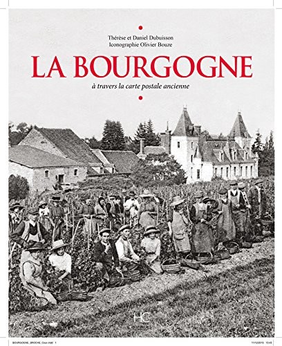 La Bourgogne à travers la carte postale ancienne