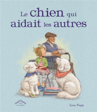 Le chien qui aidait les autres