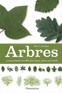 Arbres : L'encyclopédie des 600 plus beaux arbres du monde
