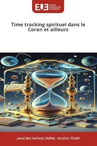 Time tracking spirituel dans le Coran et ailleurs