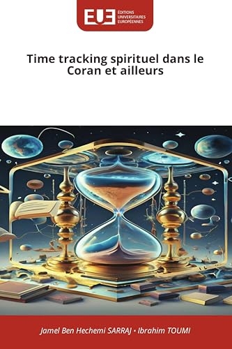 Time tracking spirituel dans le Coran et ailleurs