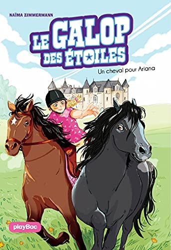 Le Galop des Etoiles - Un cheval pour Ariana - Tome 1 (Le Galop des étoiles)