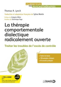 La thérapie comportementale dialectique radicalement ouverte: Traiter les troubles du surcontrôle