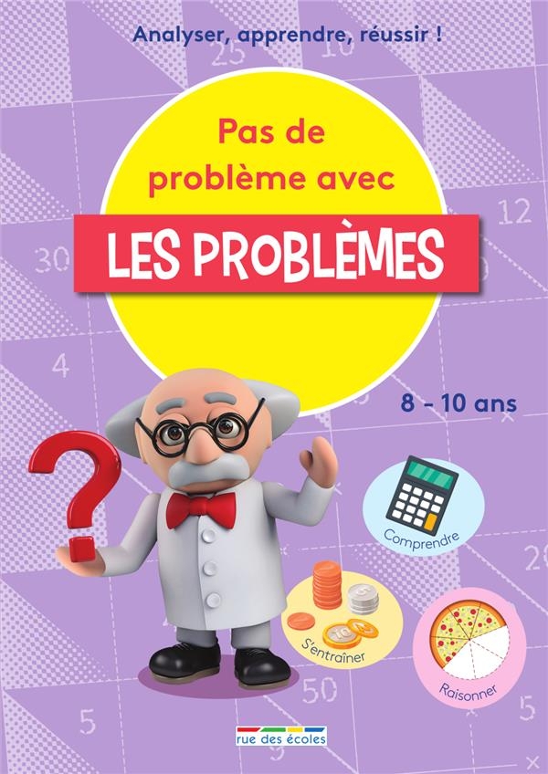 Pas de problèmes avec les problèmes (8-10 ans)