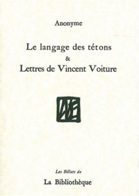 Le langage des tétons & Lettres de Vincent Voiture