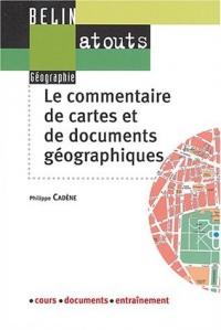 Le commentaire de cartes et de documents géographiques
