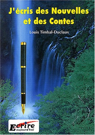 J'écris des Nouvelles et des Contes