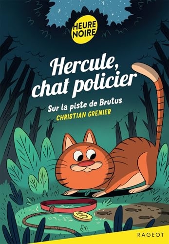 Hercule, chat policier - Sur la piste de Brutus
