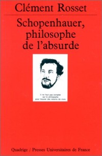 Schopenhauer, philosophe de l'absurde