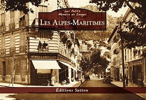 Alpes-Maritimes (Les) - Les Petits Memoire en Images