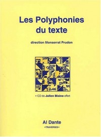 Les polyphonies du texte. Des mots des couleurs et des sons, avec CD