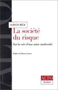 La Société du risque : Sur la voie d'une autre modernité