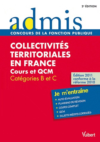 Collectivités territoriales en France : Cours et QCM - Catégories B et C - Admis - Je m'entraîne