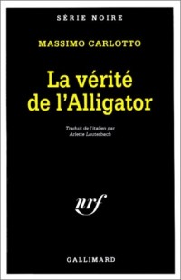 La Vérité de l'alligator