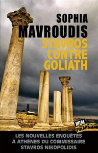 Les enquêtes à Athènes du commissaire Stavros Nikopolidis, Tome 2 : Stavros contre Goliath