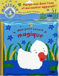 Magicalo, Mon livre-bain magique : Mon petit canard - Dès 2 ans