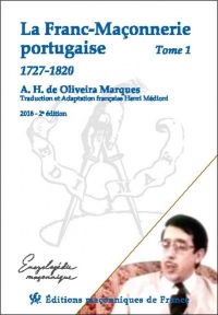La Franc-Maçonnerie portugaise - 1727-1820 Tome 1