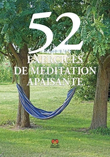 52 exercices de méditation apaisante