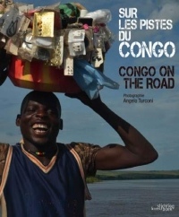 Sur les Pistes du Congo: Congo on The Road