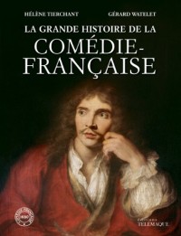 La grande histoire de la comédie française, édition 2013
