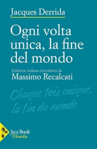 Ogni volta unica, la fine del mondo