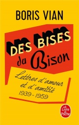 Des bises du Bison: Lettres d'amour, 1939-1959 [Poche]