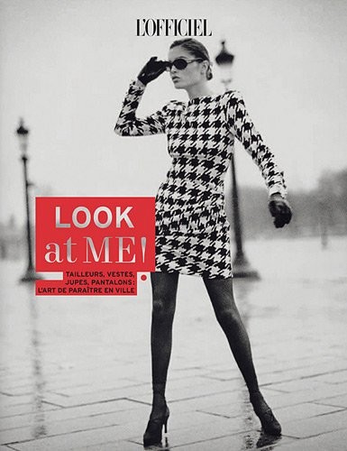 Look at me ! : Tailleurs, vestes, jupes, pantalons : L'art de paraître en ville