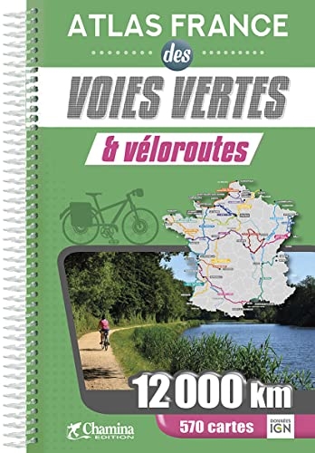 ATLAS FRANCE DES VOIES VERTES ET VÉLOROUTES