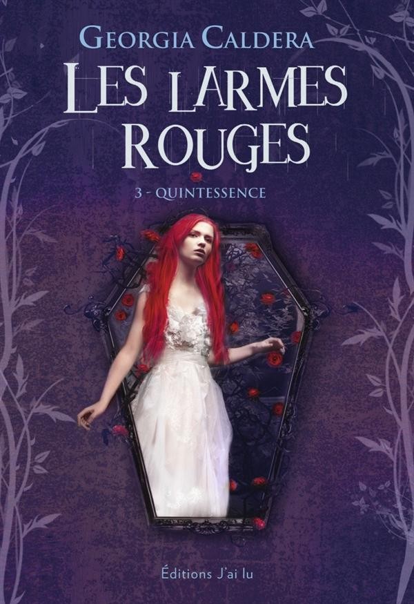 Les larmes rouges, Tome 3 : Quintessence