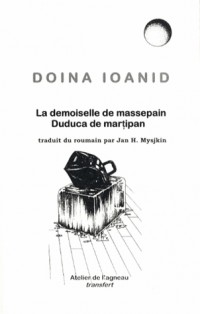 La demoiselle de massepain : Edition bilingue français-roumain