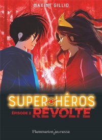 Super-héros, Tome 2 : Révolte
