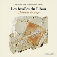 Les fossiles du Liban : Mémoire du temps