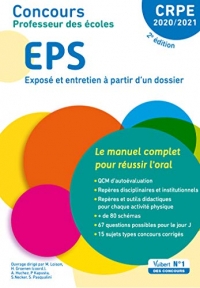 Concours Professeur des écoles - EPS - Le manuel complet pour réussir l'oral - CRPE 2020-2021