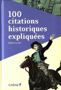 100 citations historiques expliquées
