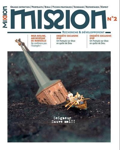 Revue Mission trim 2 Seigneur, sauve-nous !: Seigneur, sauve-nous !