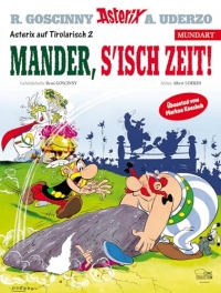 Asterix Mundart Tirolerisch II: Mander, s'isch Zeit!