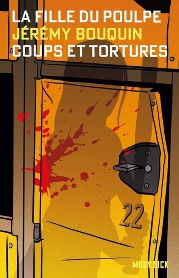 La Fille du Poulpe _ Tome 7_Coups et Tortures