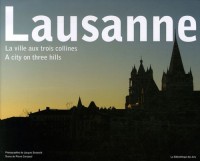 Lausanne : La ville aux trois collines, édition bilingue français-anglais