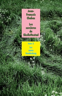 Les sorcières de Skelleftestad, tome 2: Les soeurs Swedenborg