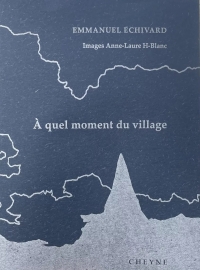 À QUEL MOMENT DU VILLAGE
