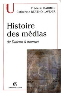 Histoire des médias : De Diderot à Internet