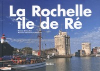 La Rochelle, Ile de Ré