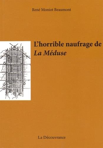 L'horrible naufrage de La Méduse