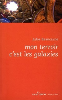 Mon terroir c'est les galaxies