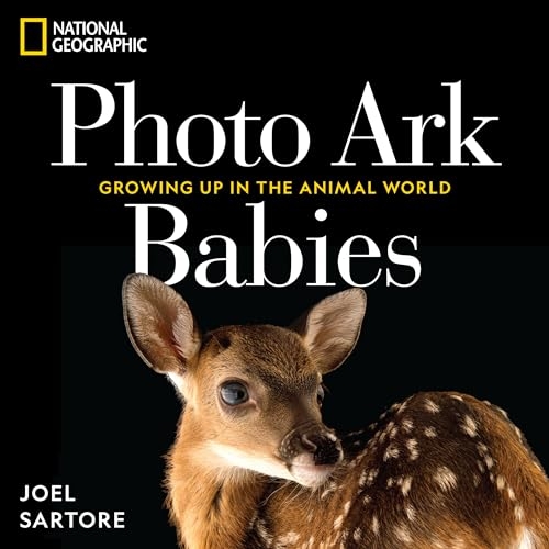 National Geographic Photo Ark Babies: Growing Up in the Animal World