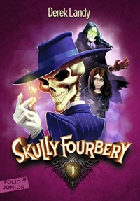 Skully Fourbery 1. - A partir de 11 ans