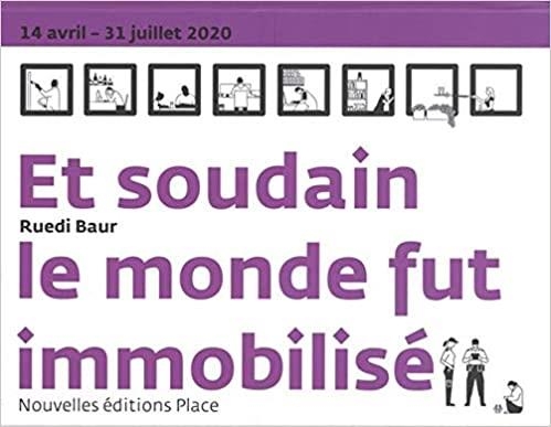 Et soudain le monde fut immobilise