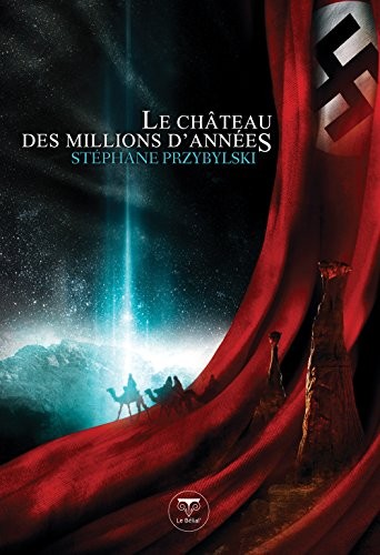 La Tétralogie des Origines T.1 : Le Château des Millions d'Années