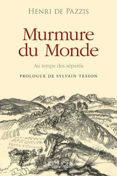 Murmure du Monde au Temps des Separes